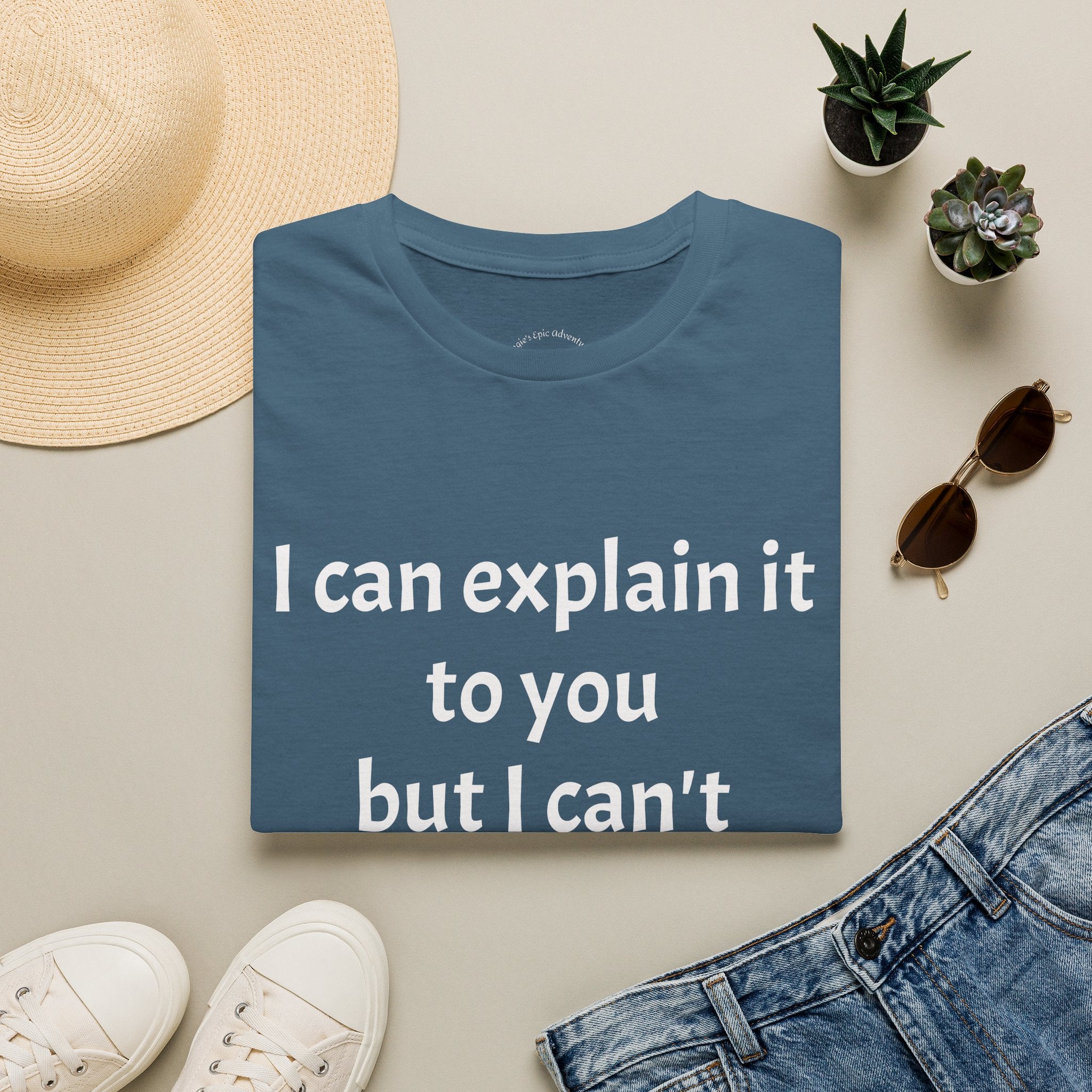 I Can't Understand It For You T-Shirt - Funny Sarcastic Humor Tee